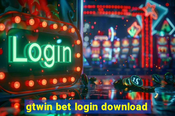 gtwin bet login download